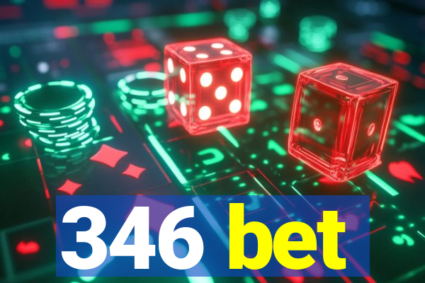 346 bet